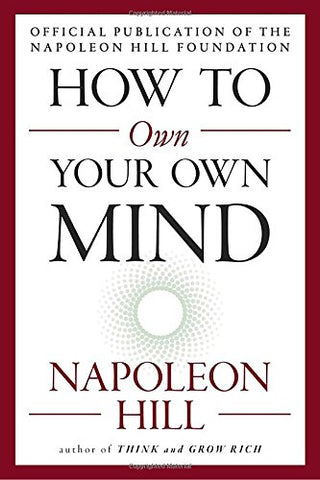 How to Own Your Own Mind How to Own Your Own Mind